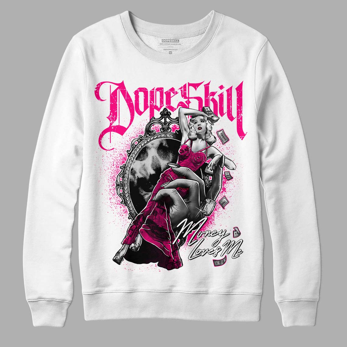 Jordan 1 Low GS “Fierce Pink” Dopeskill Sweatshirt Money Loves Me Graphic Streetwear - White