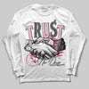 Dunk Low Valentine's Day (2026) DopeSkill Long Sleeve T-Shirt Trust No One Graphic Streetwear - White