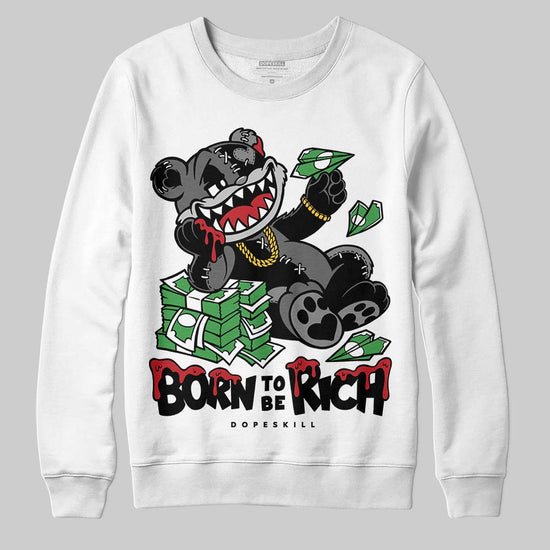 Jordan 4 “Black Cat” (2025) DopeSkill Sweatshirt Born To Be Rich Graphic Streetwear - White