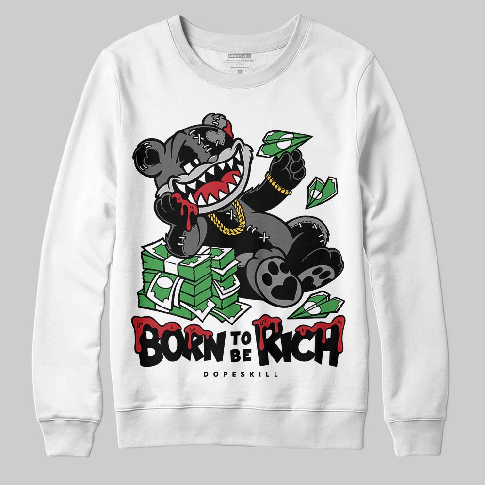 Jordan 4 “Black Cat” (2025) DopeSkill Sweatshirt Born To Be Rich Graphic Streetwear - White