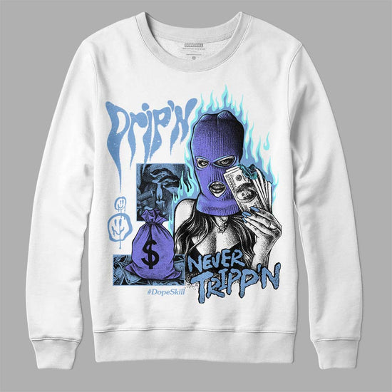 University Blue Sneakers DopeSkill Sweatshirt Drip'n Never Tripp'n Graphic Streetwear - White