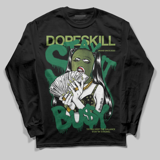 Foamposite Pro 'Pine Green' DopeSkill Long Sleeve T-Shirt Stay It Busy Graphic Streetwear - Black