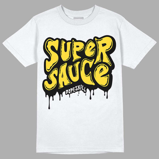 Jordan 4 Tour Yellow Thunder DopeSkill T-Shirt Super Sauce Graphic Streetwear - White