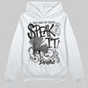 Jordan 4 “Black Cat” (2025) DopeSkill Hoodie Sweatshirt Speak It Graphic Streetwear - WHite