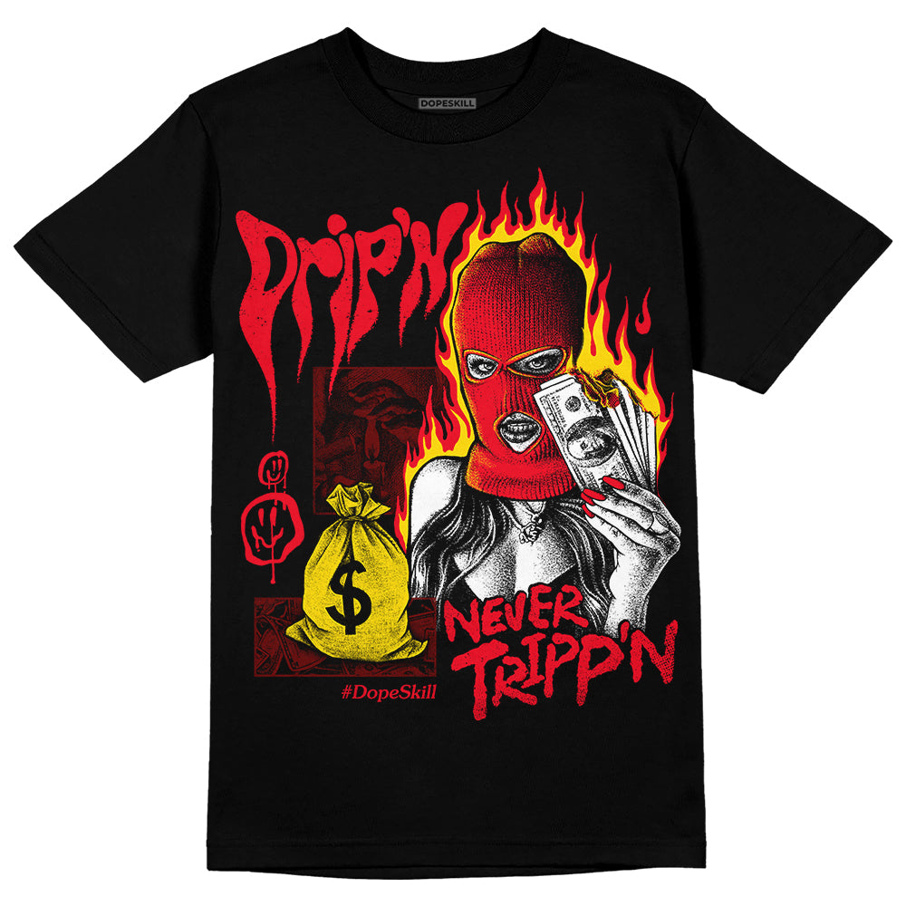 Jordan 4 Red Thunder DopeSkill T-Shirt Drip'n Never Tripp'n Graphic Streetwear - Black