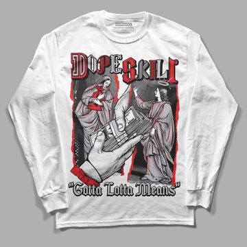 Grey Sneakers DopeSkill Long Sleeve T-Shirt Gotta Lotta Means Graphic Streetwear - White 