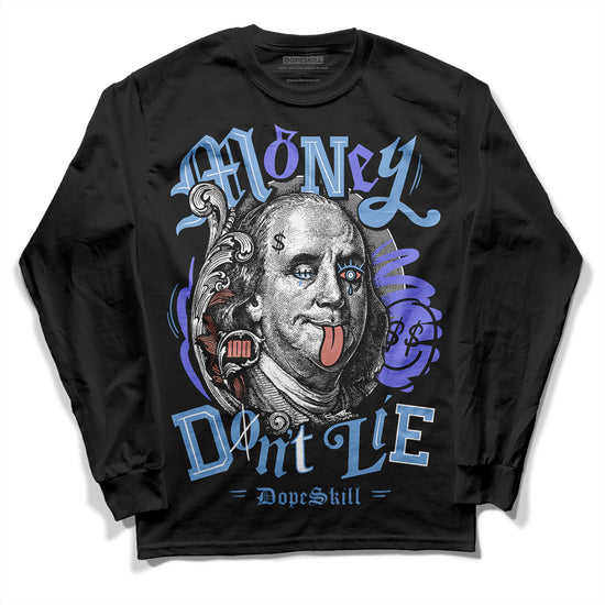 University Blue Sneakers DopeSkill Long Sleeve T-Shirt Money Don't Lie Graphic Streetwear - Black