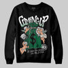 Jordan 13 GS “Pine Green” DopeSkill Sweatshirt Money Bag Coming Up Graphic Streetwear - Black