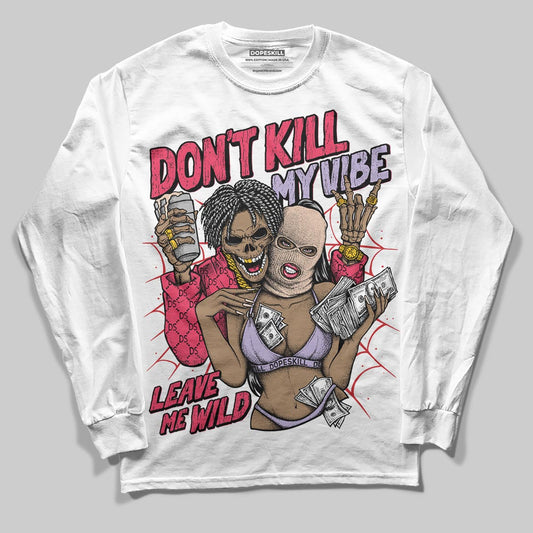 Jordan 5 Low “Peanut Butter Jelly” DopeSkill Long Sleeve T-Shirt Don't Kill My Vibe Graphic Streetwear - White