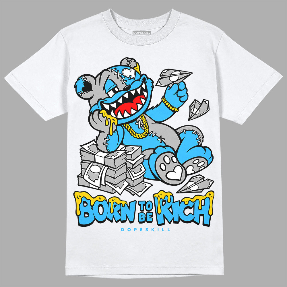 Jordan 2 Low "University Blue"  DopeSkill T-Shirt Born To Be Rich Graphic Streetwear - White 