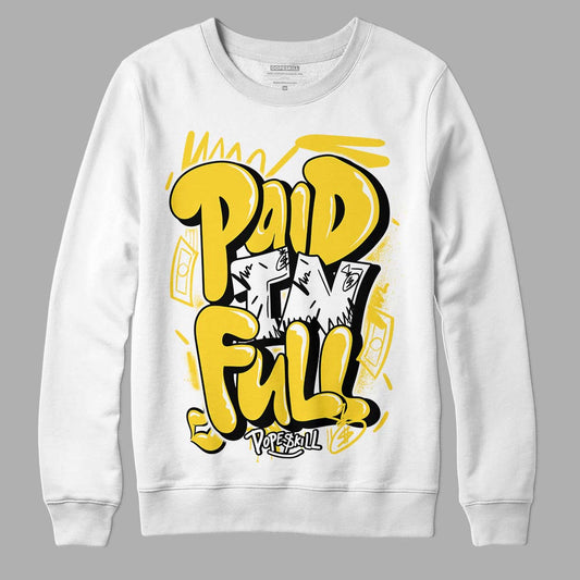 Jordan 4 Tour Yellow Thunder DopeSkill Sweatshirt New Paid In Full Graphic Streetwear - White