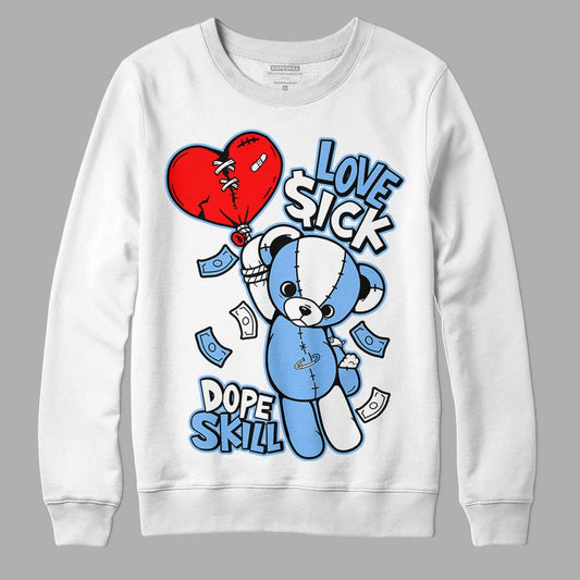 Jordan 9 Powder Blue DopeSkill Sweatshirt Love Sick Graphic Streetwear - White