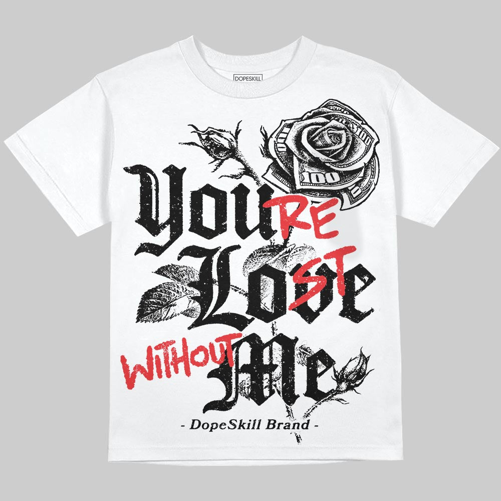 Black and White Sneakers DopeSkill Oversize Print T-Shirt You’re Lost Without Me Graphic Streetwear