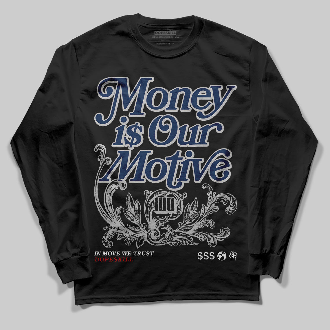 Jordan 4 SB “Summit White/Navy” DopeSkill Long Sleeve T-Shirt Money Is Our Motive Typo Graphic Streetwear - Black