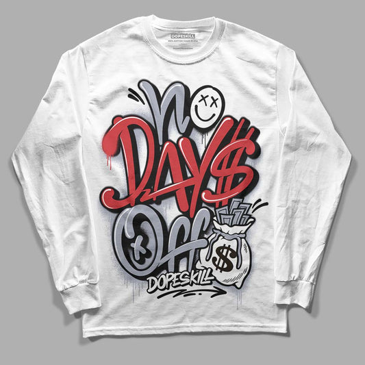 Jordan 4 “Bred Reimagined” DopeSkill Long Sleeve T-Shirt No Days Off Graphic Streetwear - White 