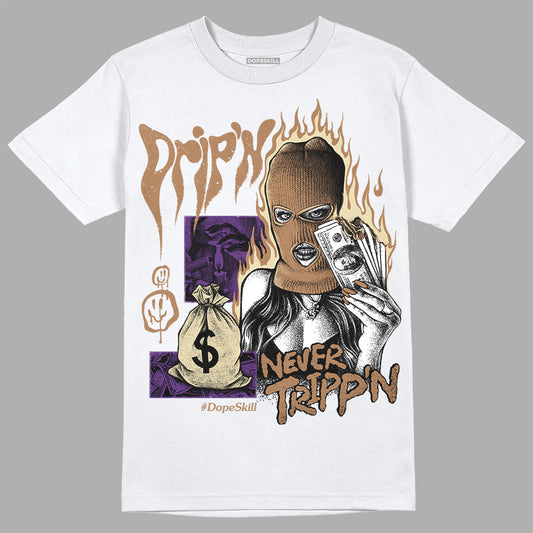 Jordan 6 WMNS Gore-Tex Brown Kelp DopeSkill T-Shirt Drip'n Never Tripp'n Graphic Streetwear - White