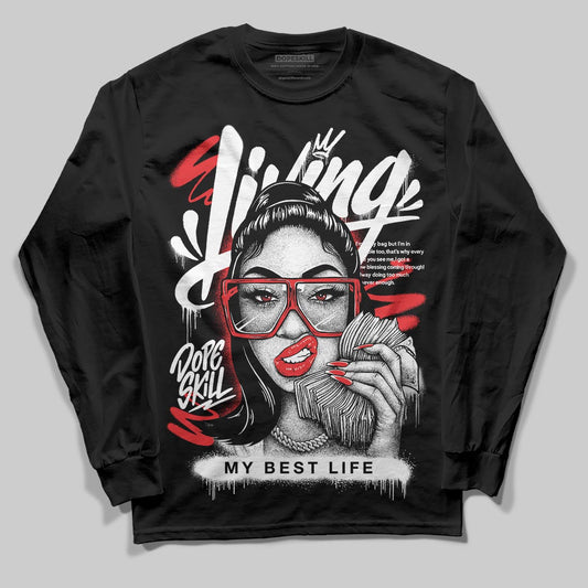 Black and White Sneakers DopeSkill Long Sleeve T-Shirt Living My Best Life Graphic Streetwear - Black