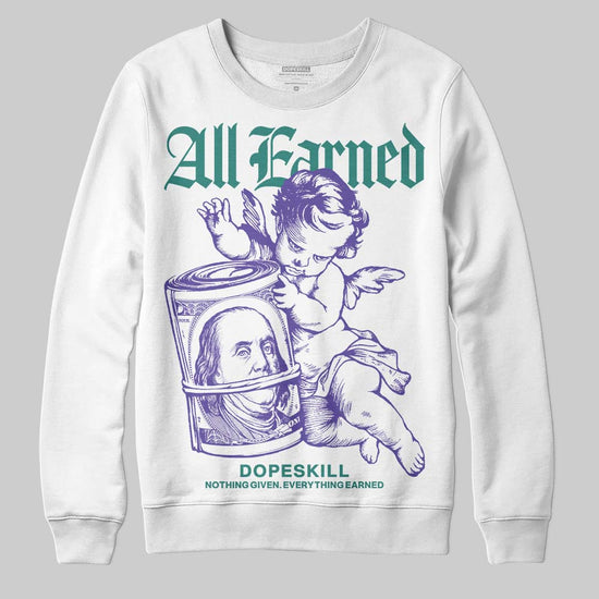 Jordan 5 OG “Grape” DopeSkill Sweatshirt All Earned Graphic Streetwear - White
