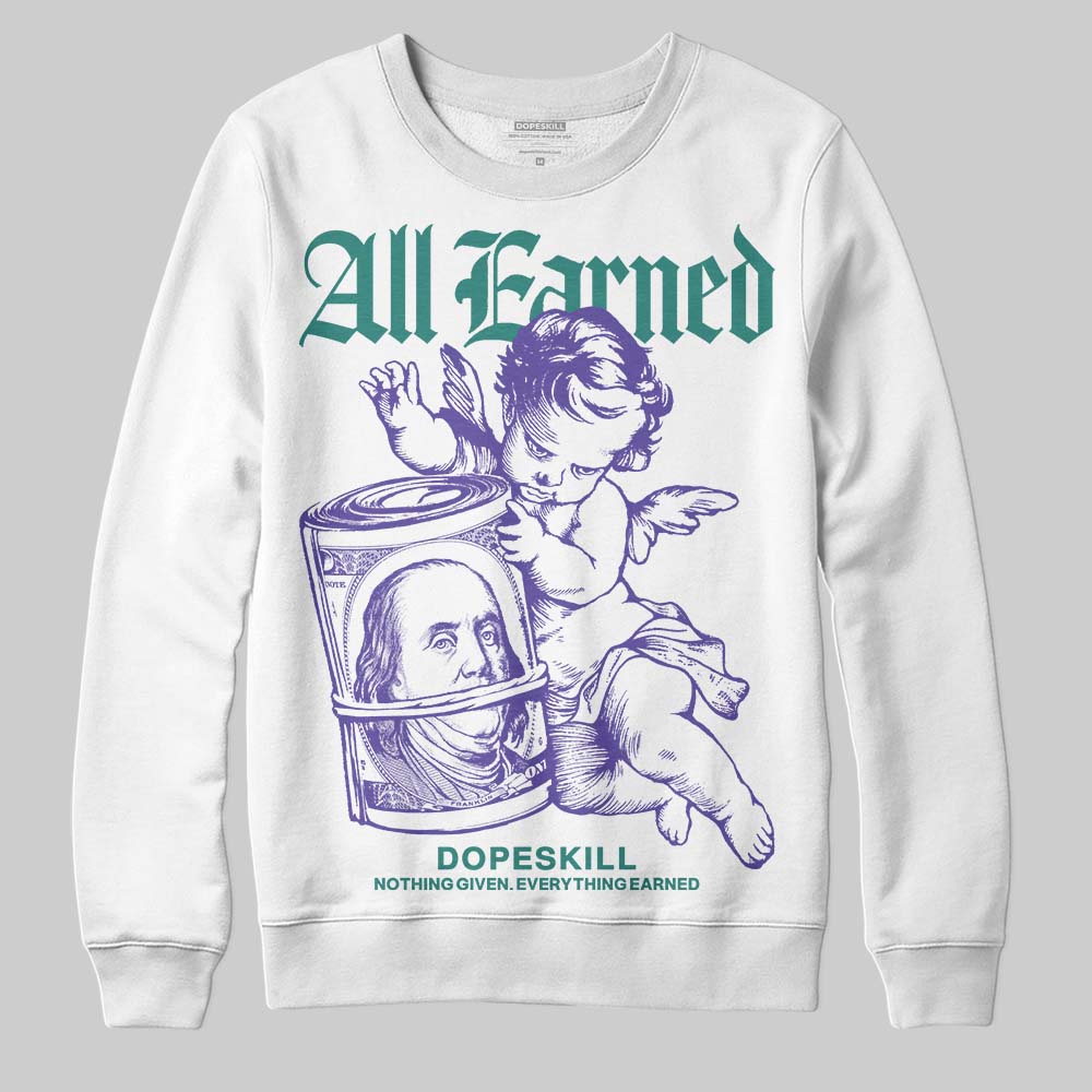 Jordan 5 OG “Grape” DopeSkill Sweatshirt All Earned Graphic Streetwear - White