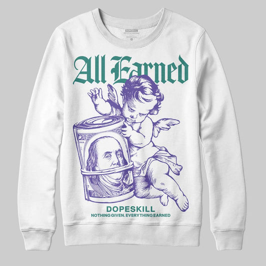 Jordan 5 OG “Grape” DopeSkill Sweatshirt All Earned Graphic Streetwear - White