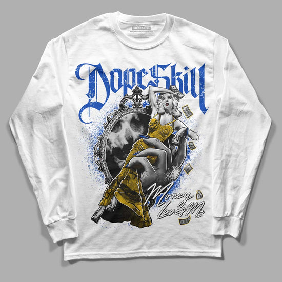 Jordan 14 “Laney” DopeSkill Long Sleeve T-Shirt Money Loves Me Graphic Streetwear - White