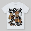 Jordan 1 High OG Black Metallic Gold DopeSkill Toddler Kids T-shirt No Risk No Story Graphic Streetwear - White