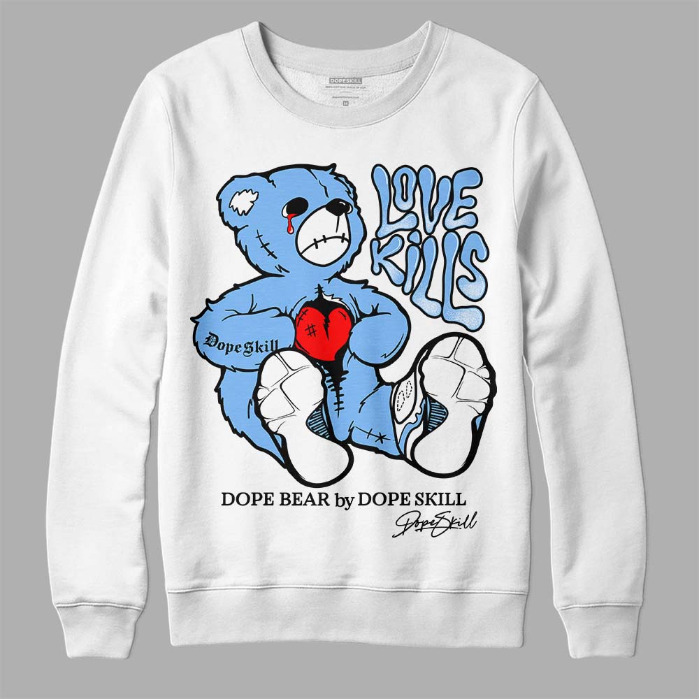 Jordan 9 Powder Blue DopeSkill Sweatshirt Love Kills Graphic Streetwear - White