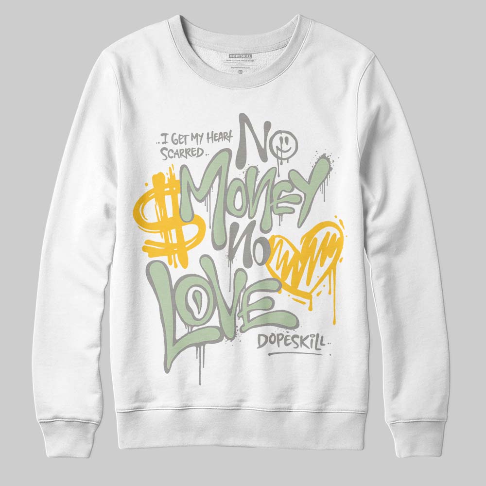 Jordan 4 WMNS “Seafoam” (2025) DopeSkill Sweatshirt No Money No Love Typo Graphic Streetwear - White