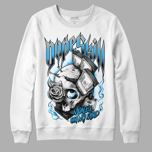 Jordan 2 Low "University Blue" DopeSkill Sweatshirt Money On My Mind Graphic Streetwear - White