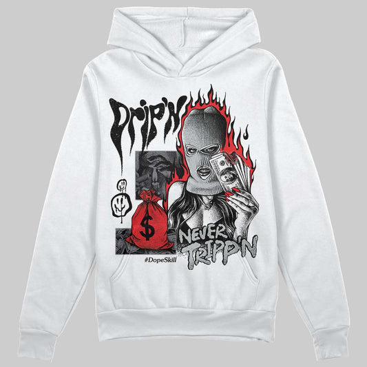 Jordan 4 “Fear” DopeSkill Hoodie Sweatshirt Drip'n Never Tripp'n Graphic Streetwear - White