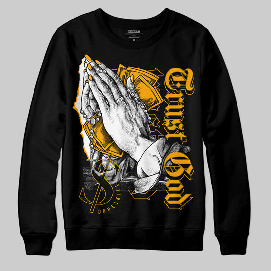 Jordan 12 Retro Black Taxi DopeSkill Sweatshirt Trust God Graphic Streetwear - Black