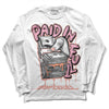 Jordan 11 Low “Legend Pink” DopeSkill Long Sleeve T-Shirt Paid In Full Graphic Streetwear - White