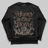 A Ma Maniére x Air Jordan 4 “Dark Mocha” DopeSkill Long Sleeve T-Shirt Money Is Our Motive Typo Graphic Streetwear - black