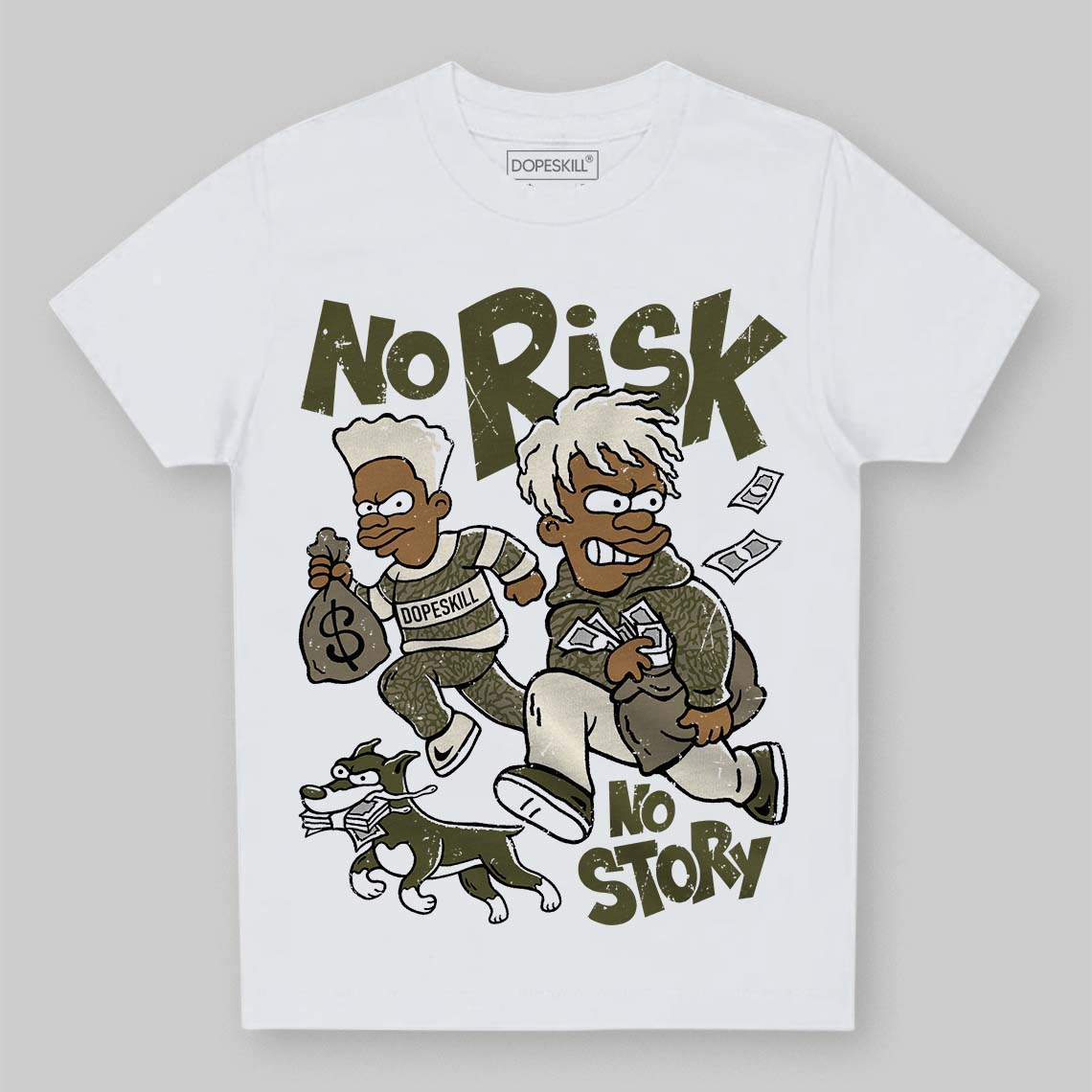 Jordan 3 “Medium Olive” aka “Family Affair” DopeSkill Toddler Kids T-shirt No Risk No Story Graphic Streetwear - White