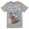 Jordan 11 Cool Grey DopeSkill Grey  T-Shirt Never Stop Hustling Graphic Streetwear 