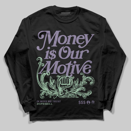 Jordan 1 Retro Low OG Zion Williamson Voodoo Alternate DopeSkill Long Sleeve T-Shirt Money Is Our Motive Typo Graphic Streetwear - Black