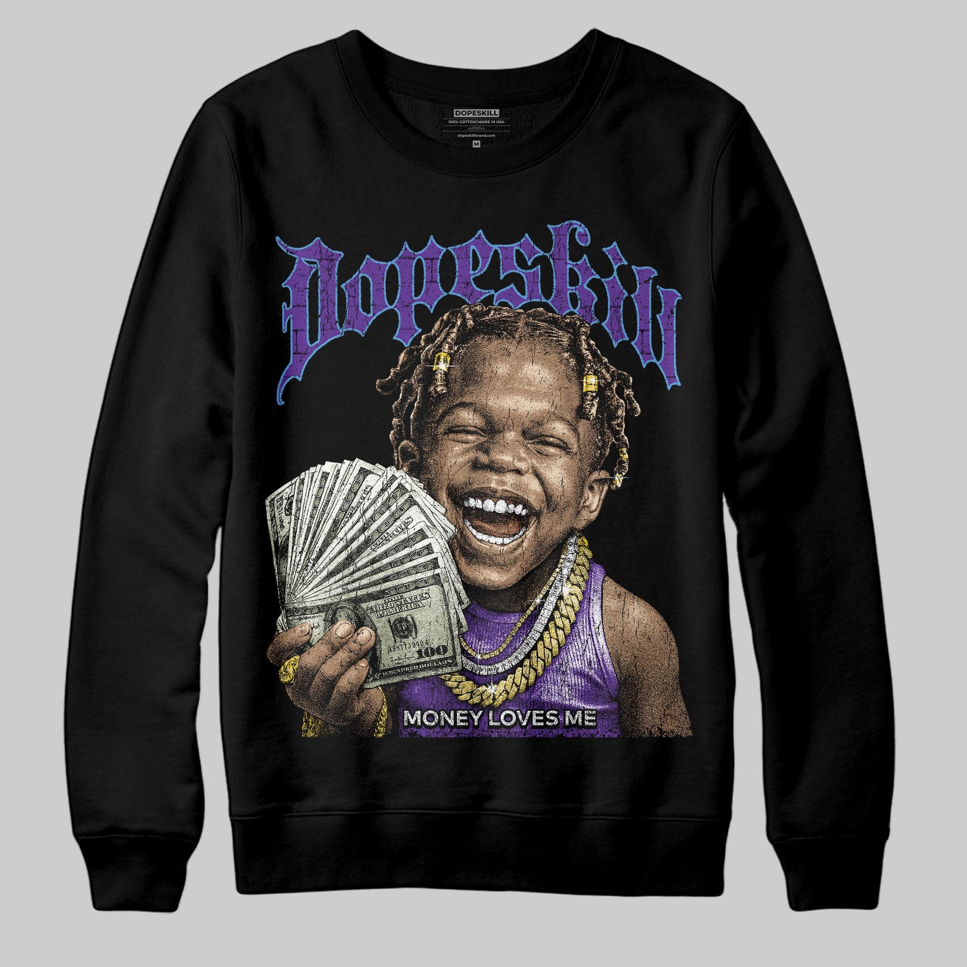 PURPLE Sneakers DopeSkill Sweatshirt Money Loves Me Graphic Streetwear - Black