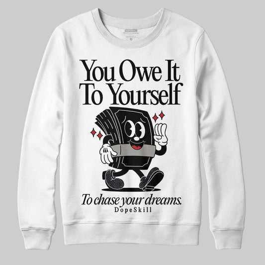 Jordan 3 Retro Black Cat DopeSkill Sweatshirt Owe It To Yourself Graphic Streetwear - White 