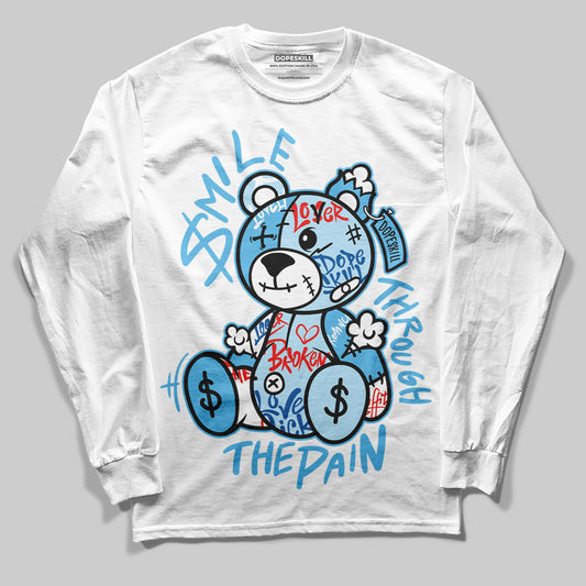 Jordan 11 Retro Legend Blue DopeSkill Long Sleeve T-Shirt Smile Through The Pain Graphic Streetwear - White