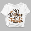 Jordan 3 Retro Palomino DopeSkill Women's Crop Top No Money No Funny Graphic Streetwear - White