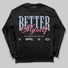 Jordan 3 GS “Cobalt Bliss” DopeSkill Long Sleeve T-Shirt Better Myself Graphic Streetwear - Black