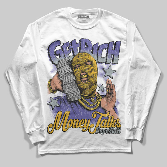 Jordan 4 Retro Lakers DopeSkill Long Sleeve T-Shirt Get Rich Graphic Streetwear - White 