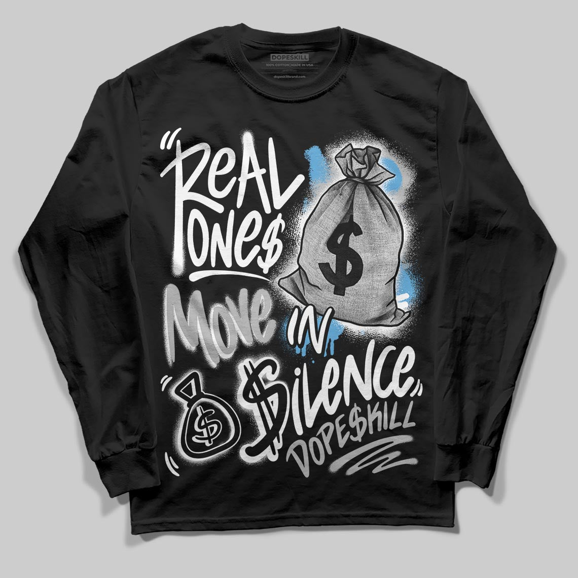 Jordan 10 OG “Steel” DopeSkill Long Sleeve T-Shirt Real Ones Move In Silence Graphic Streetwear - Black