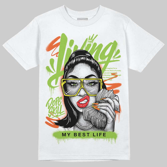 Neon Green Sneakers DopeSkill T-Shirt Living My Best Life Graphic Streetwear - White