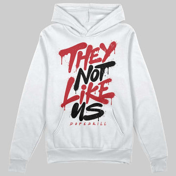 Jordan 1 Low OG "Chicago" DopeSkill Hoodie Sweatshirt They Not Like Us Graphic Streetwear - White