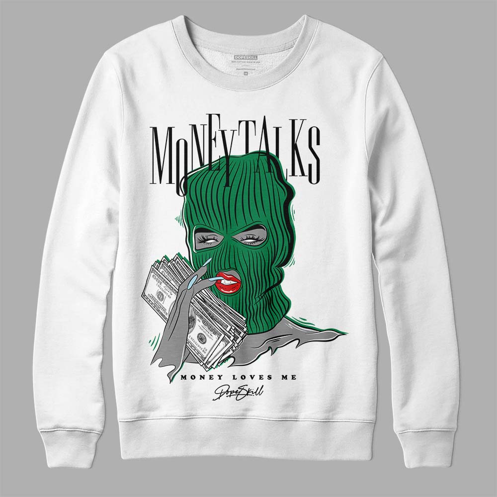 Jordan 5 “Lucky Green” DopeSkill Sweatshirt Money Talks Graphic Streetwear - White 