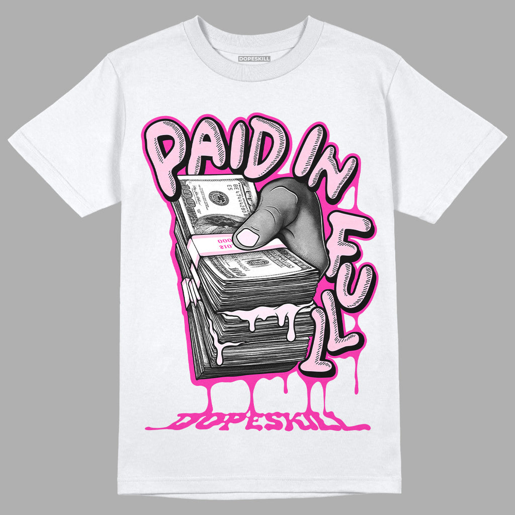Dunk Low Triple Pink DopeSkill T-Shirt Paid In Full Graphic Streetwear - White