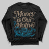 Jordan 3 GS “We Outside” DopeSkill Long Sleeve T-Shirt Money Is Our Motive Typo Graphic Streetwear - Black