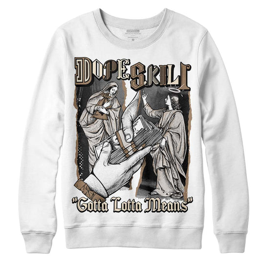 Jordan 5 SE “Sail” DopeSkill Sweatshirt Gotta Lotta Means Graphic Streetwear - White