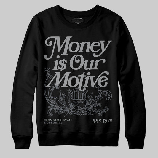Jordan 5 Retro Wolf Grey (2026) DopeSkill Sweatshirt Money Is Our Motive Typo Graphic Streetwear - Black